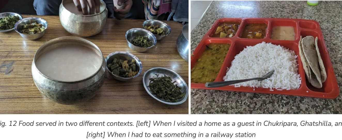 Food served in two different contexts. [left] When I visited a home as a guest in Chukripara, Ghatshilla, and [right] When I had to eat something in a railway station