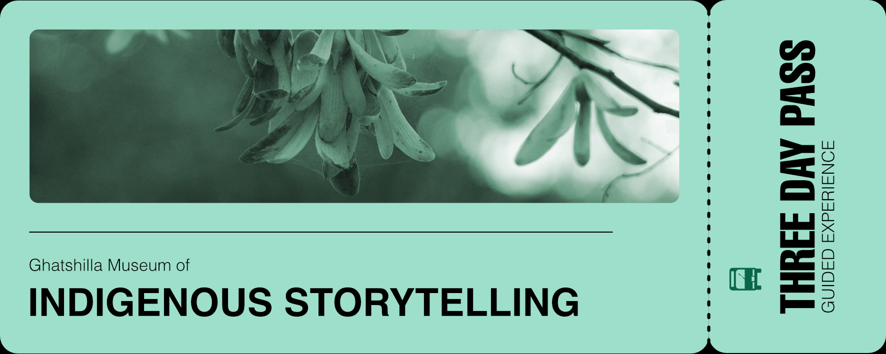 Museum three-day pass with floral photograph and Indigenous Storytelling identity